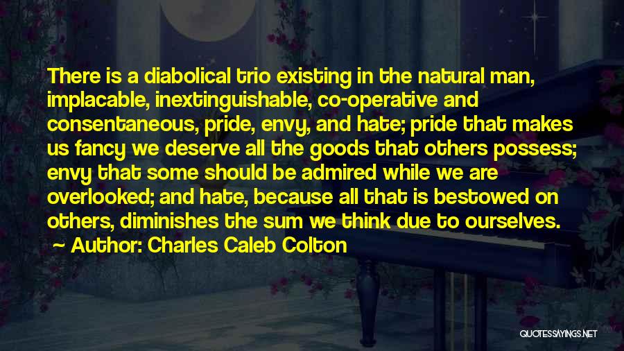 Implacable Quotes By Charles Caleb Colton