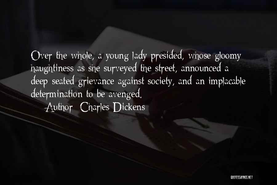 Implacable Quotes By Charles Dickens
