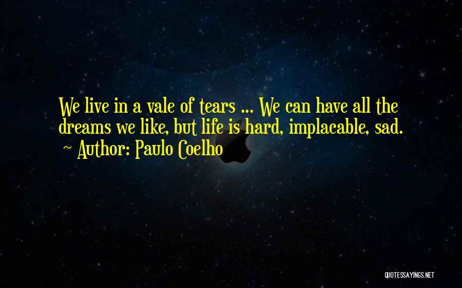 Implacable Quotes By Paulo Coelho