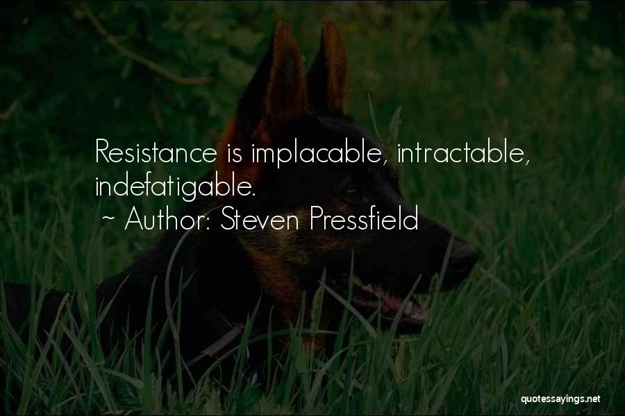 Implacable Quotes By Steven Pressfield