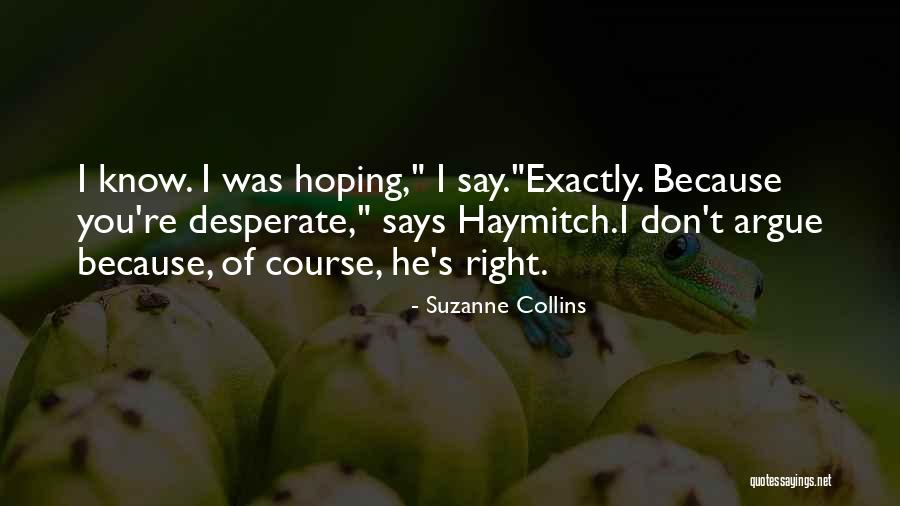 Implacably Opposed Quotes By Suzanne Collins Implacably Opposed Quotes By Suzanne Collins