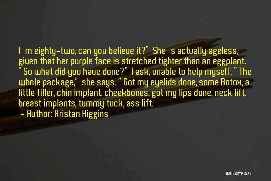 Implants Quotes By Kristan Higgins