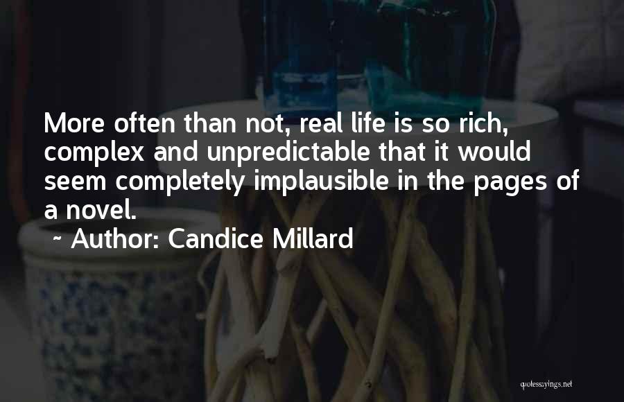 Implausible Quotes By Candice Millard