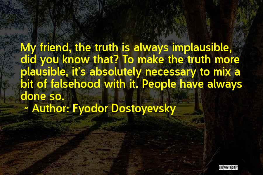 Implausible Quotes By Fyodor Dostoyevsky