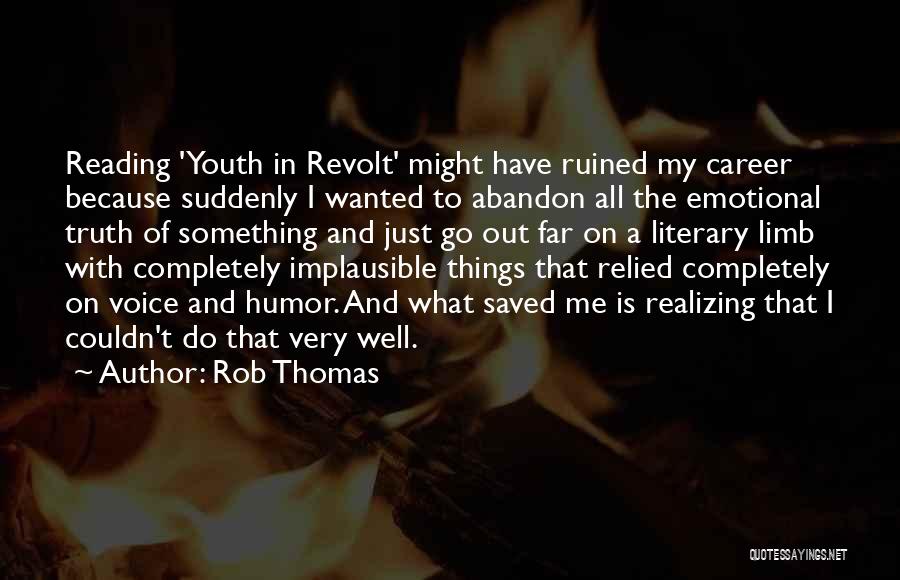 Implausible Quotes By Rob Thomas