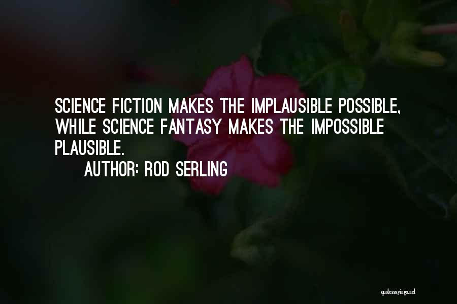 Implausible Quotes By Rod Serling