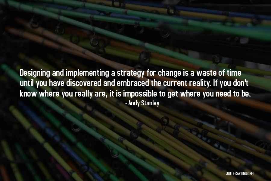 Implementing Change Quotes By Andy Stanley