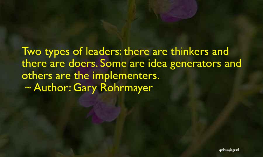 Implementing Ideas Quotes By Gary Rohrmayer