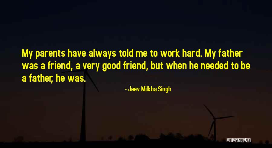 Implereco Quotes By Jeev Milkha Singh Implereco Quotes By Jeev Milkha Singh
