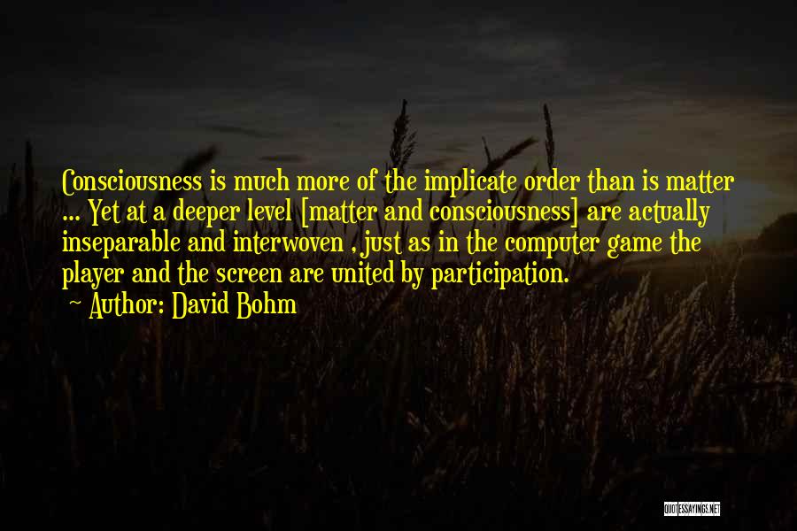 Implicate Order Quotes By David Bohm