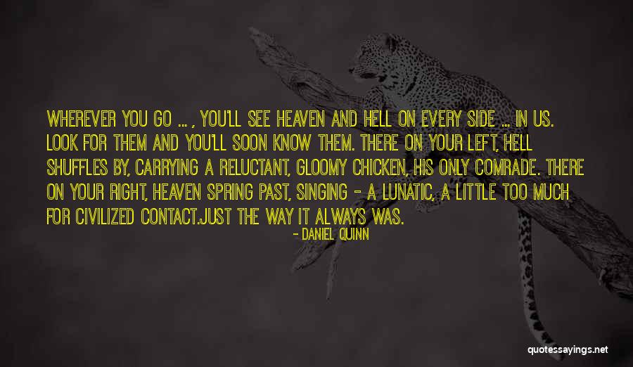 Implicated In Human Quotes By Daniel Quinn
