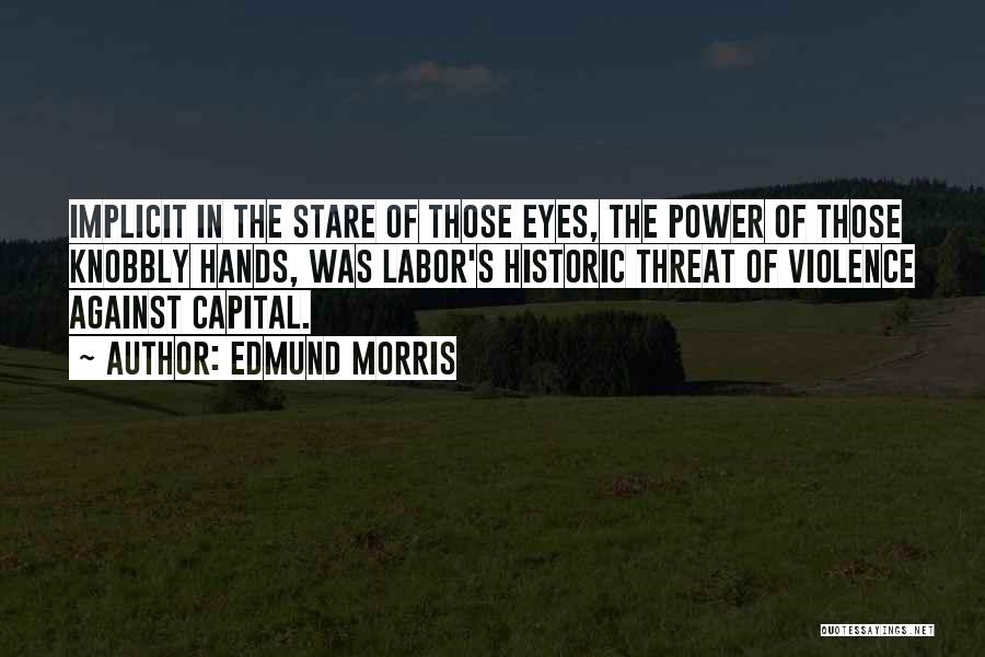 Implicit Quotes By Edmund Morris