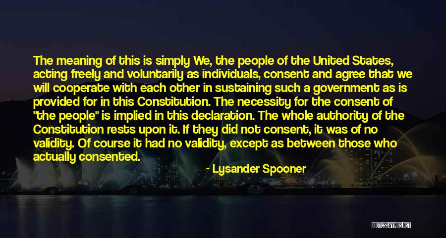 Implied Authority Quotes By Lysander Spooner Implied Authority Quotes By Lysander Spooner