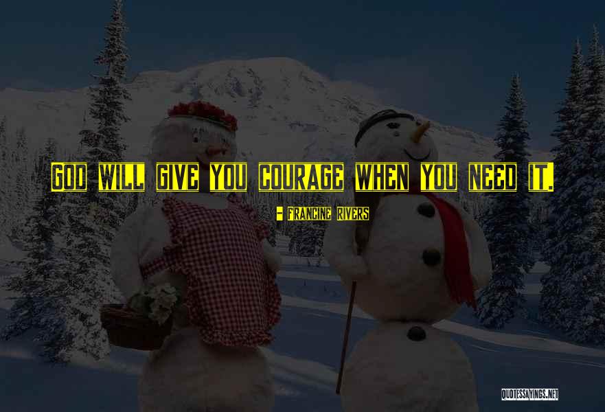 Implinirea Quotes By Francine Rivers Implinirea Quotes By Francine Rivers