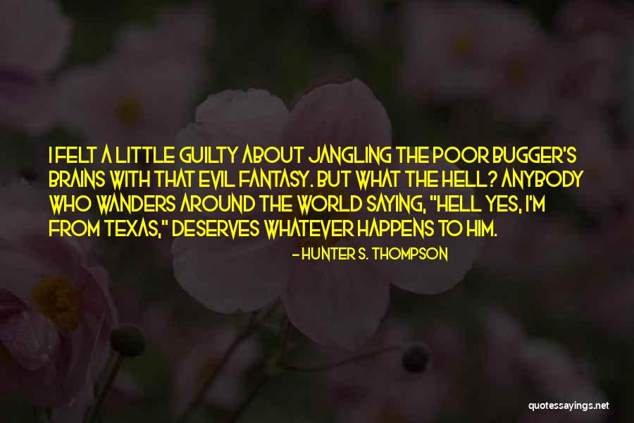 Impliniri Quotes By Hunter S. Thompson Impliniri Quotes By Hunter S. Thompson