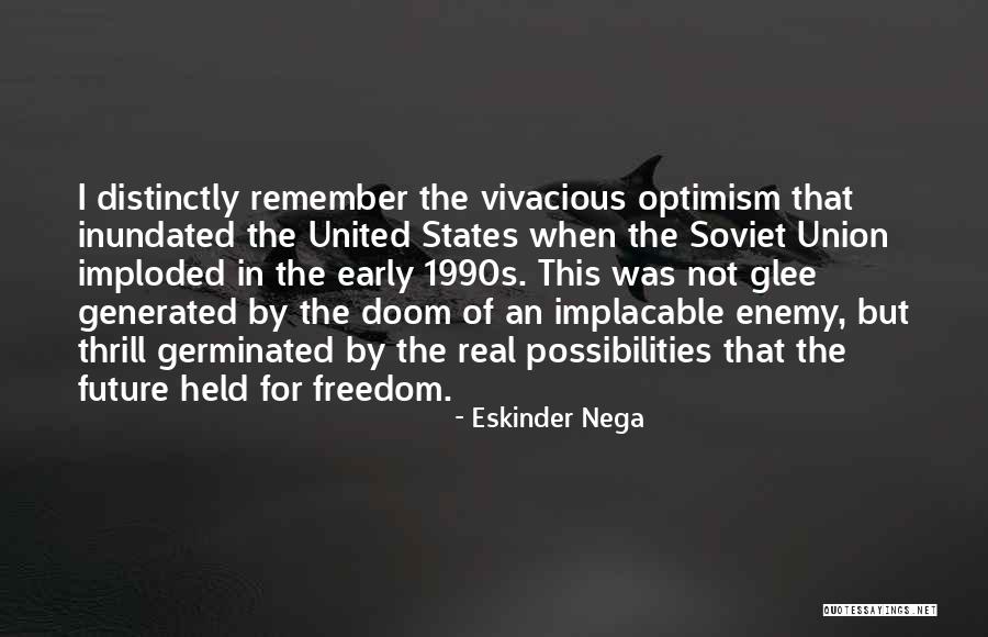 Imploded Quotes By Eskinder Nega Imploded Quotes By Eskinder Nega