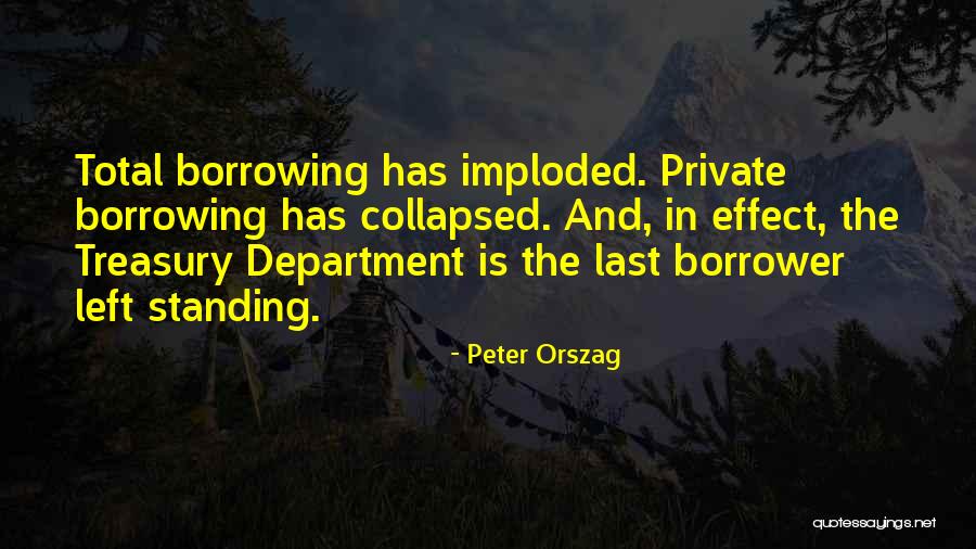 Imploded Quotes By Peter Orszag Imploded Quotes By Peter Orszag