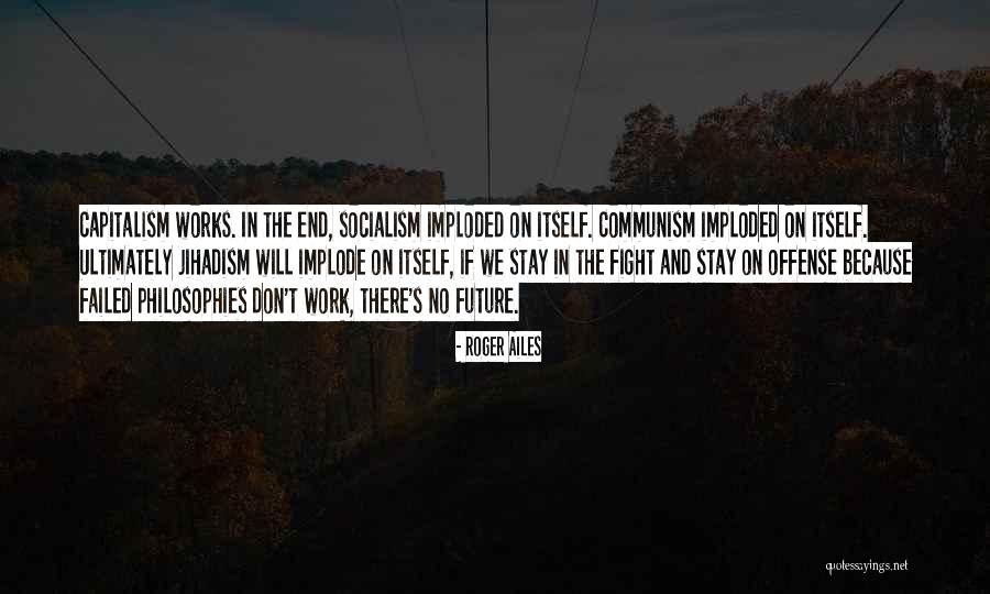 Imploded Quotes By Roger Ailes Imploded Quotes By Roger Ailes