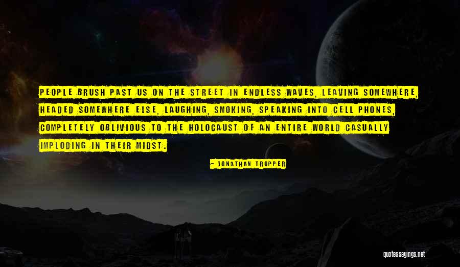 Imploding Can Quotes By Jonathan Tropper Imploding Can Quotes By Jonathan Tropper