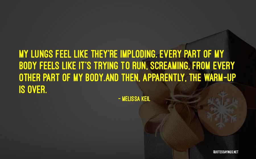 Imploding Can Quotes By Melissa Keil Imploding Can Quotes By Melissa Keil