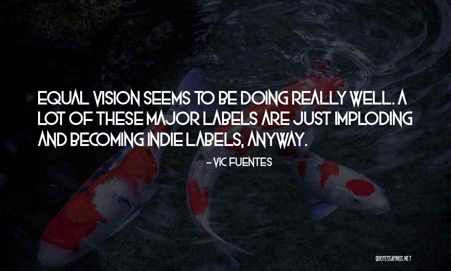 Imploding Can Quotes By Vic Fuentes Imploding Can Quotes By Vic Fuentes
