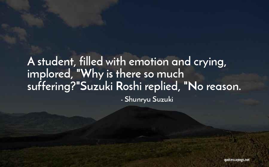 Implored Quotes By Shunryu Suzuki Implored Quotes By Shunryu Suzuki
