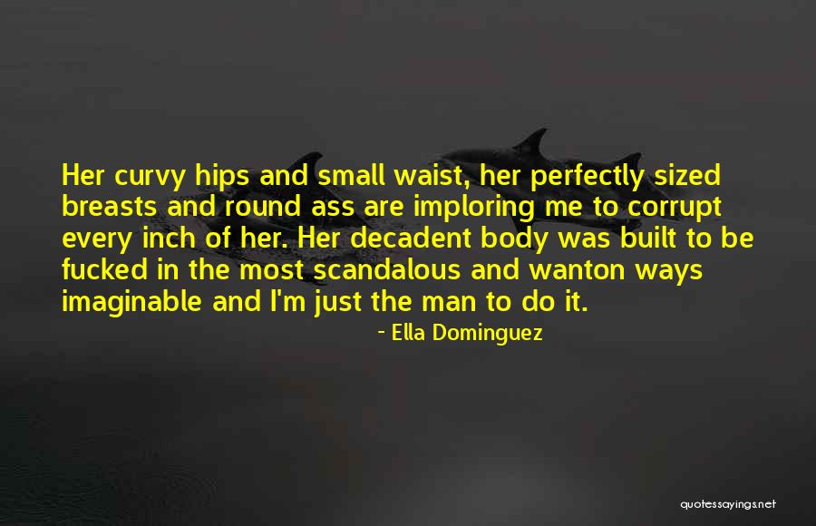 Imploring Quotes By Ella Dominguez Imploring Quotes By Ella Dominguez