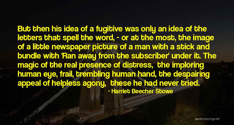 Imploring Quotes By Harriet Beecher Stowe Imploring Quotes By Harriet Beecher Stowe