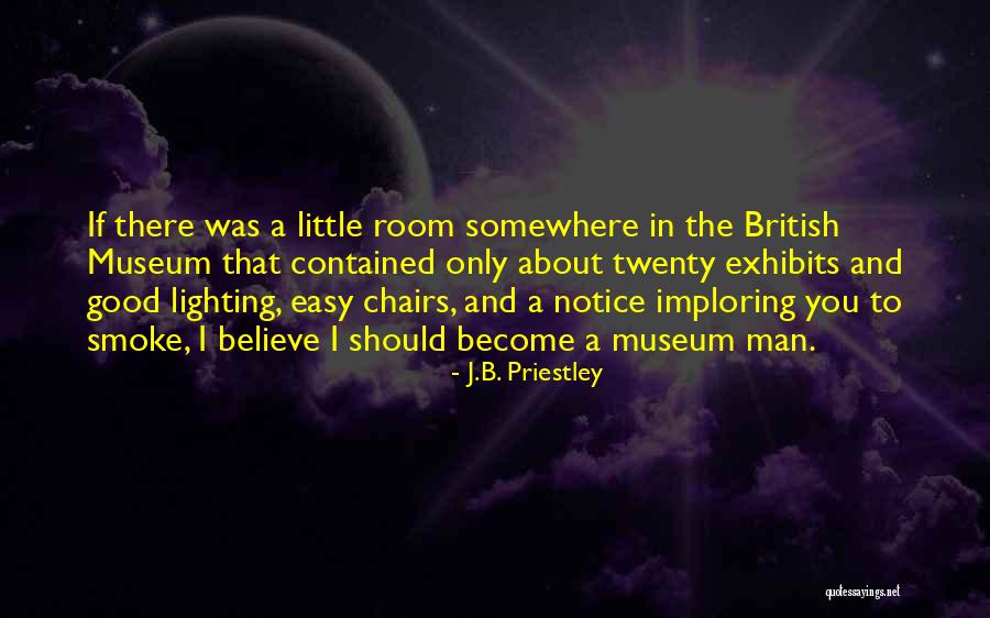 Imploring Quotes By J.B. Priestley Imploring Quotes By J.B. Priestley