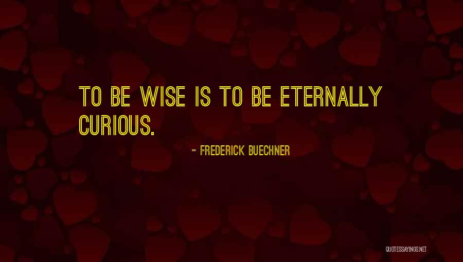 Imployed Quotes By Frederick Buechner Imployed Quotes By Frederick Buechner