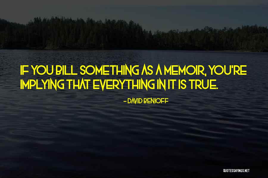 Implying Quotes By David Benioff Implying Quotes By David Benioff