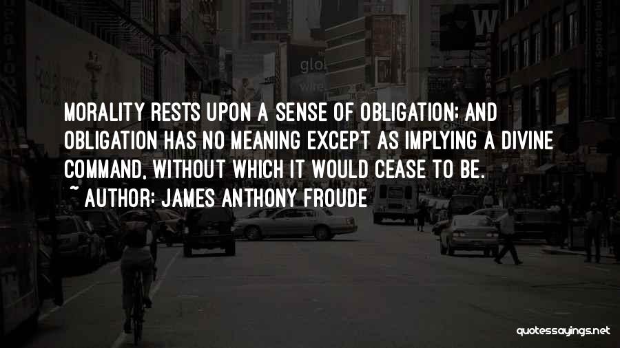 Implying Quotes By James Anthony Froude