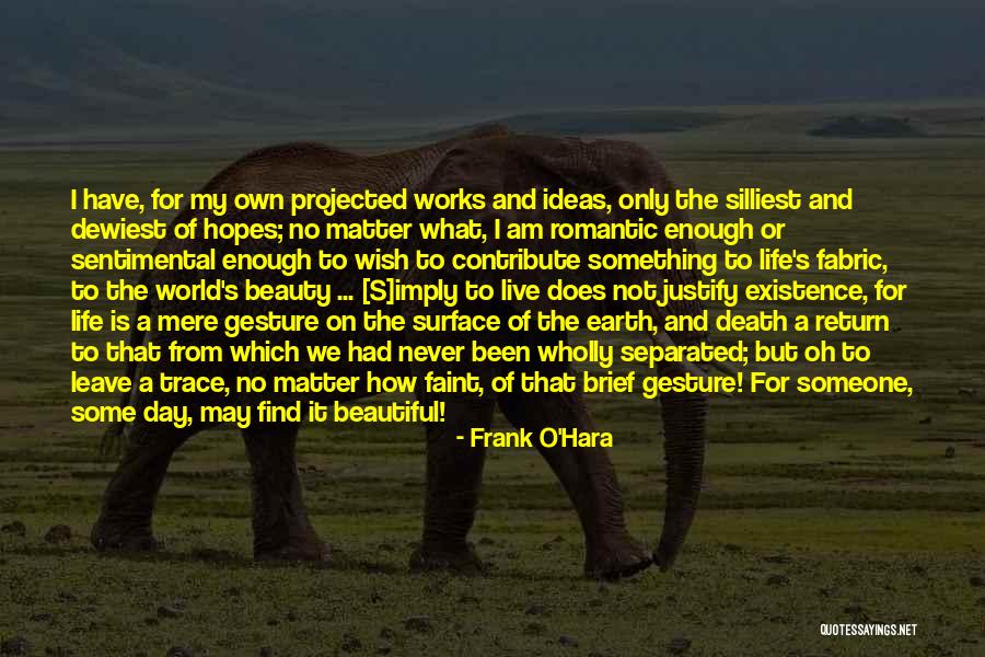 Impoconsumo Quotes By Frank O'Hara Impoconsumo Quotes By Frank O'Hara