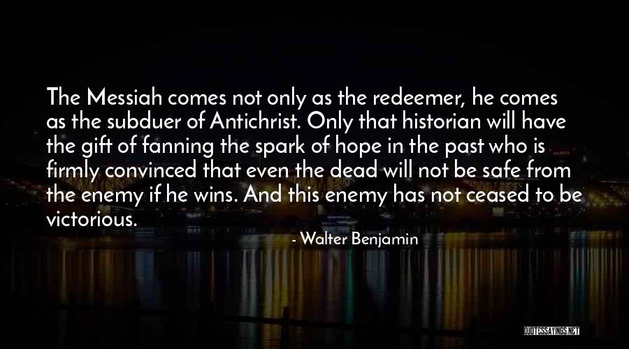 Imponer Manos Quotes By Walter Benjamin