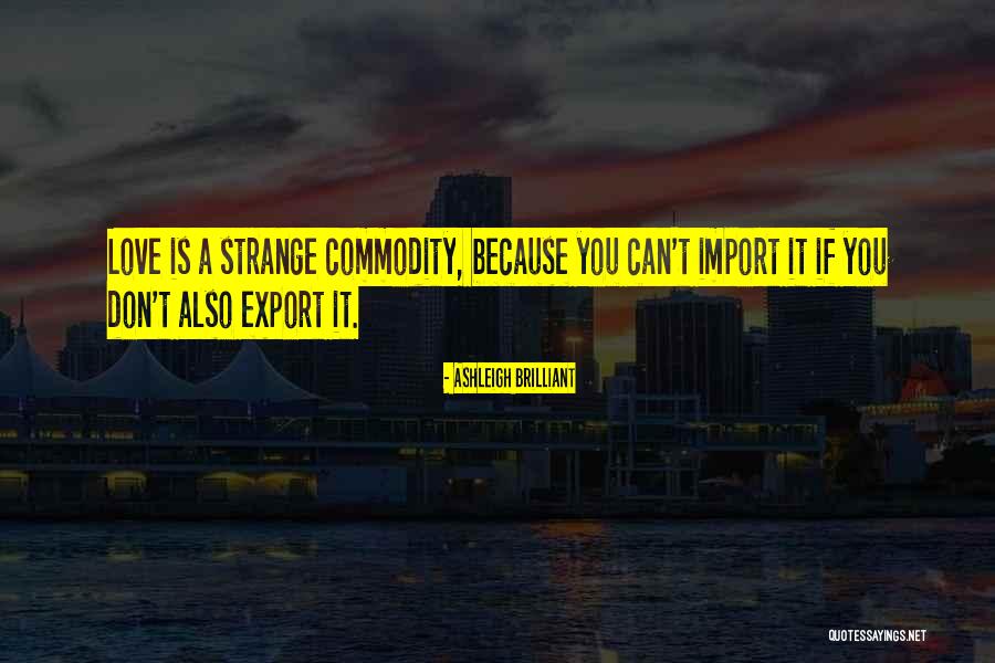 Import And Export Quotes By Ashleigh Brilliant Import And Export Quotes By Ashleigh Brilliant