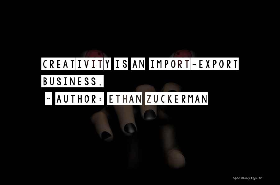 Import Export Quotes By Ethan Zuckerman