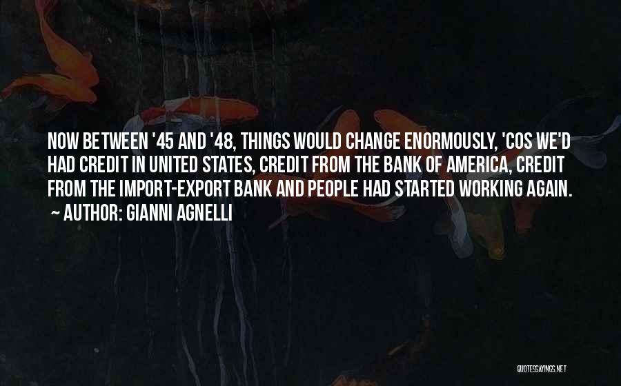 Import Export Quotes By Gianni Agnelli