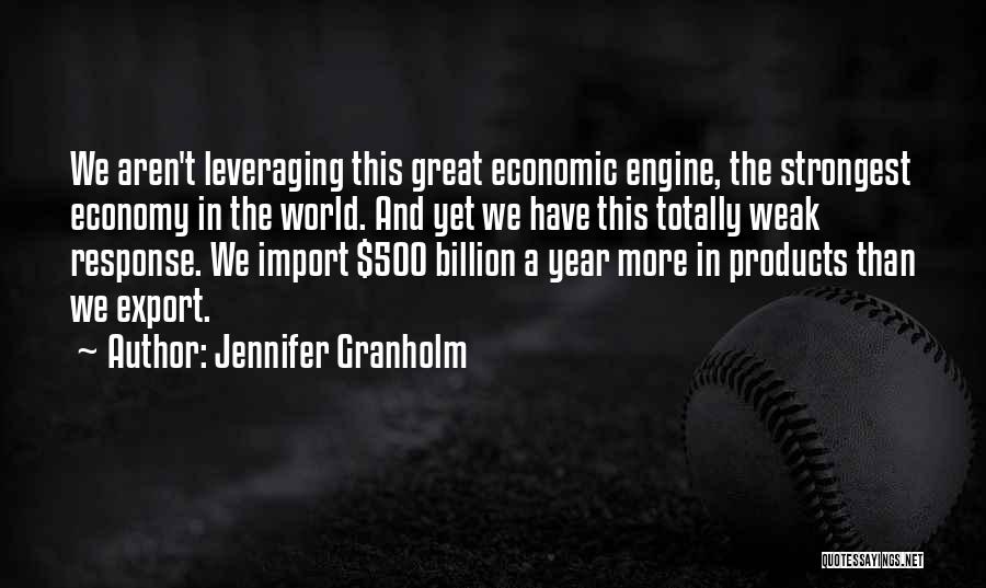 Import Export Quotes By Jennifer Granholm
