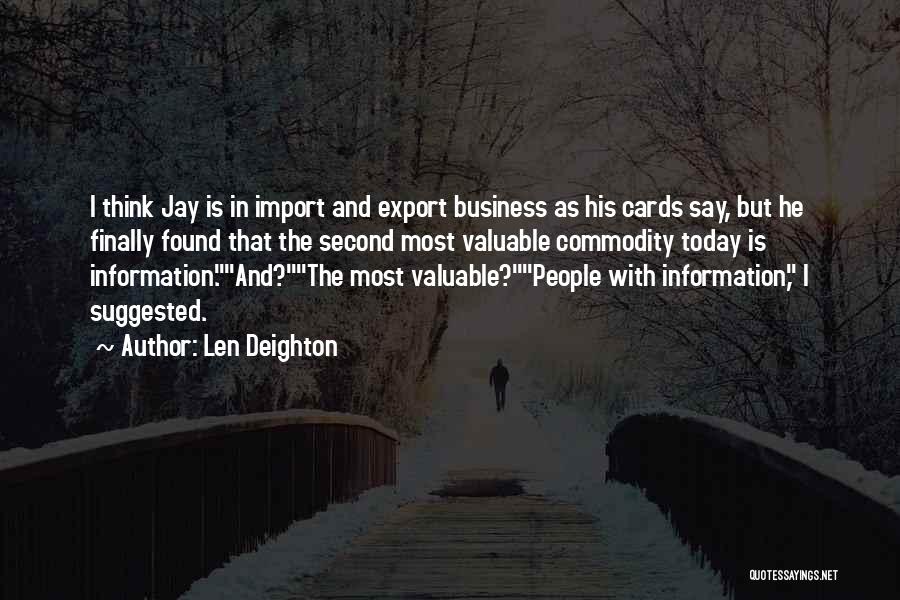 Import Export Quotes By Len Deighton