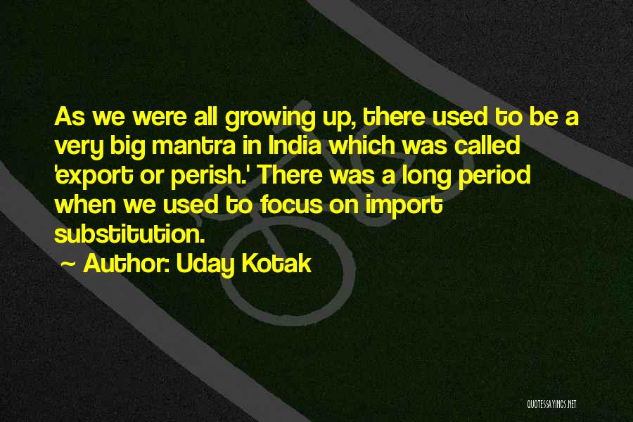Import Export Quotes By Uday Kotak