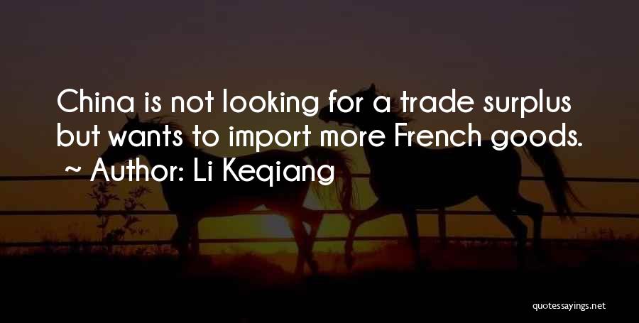 Import Quotes By Li Keqiang