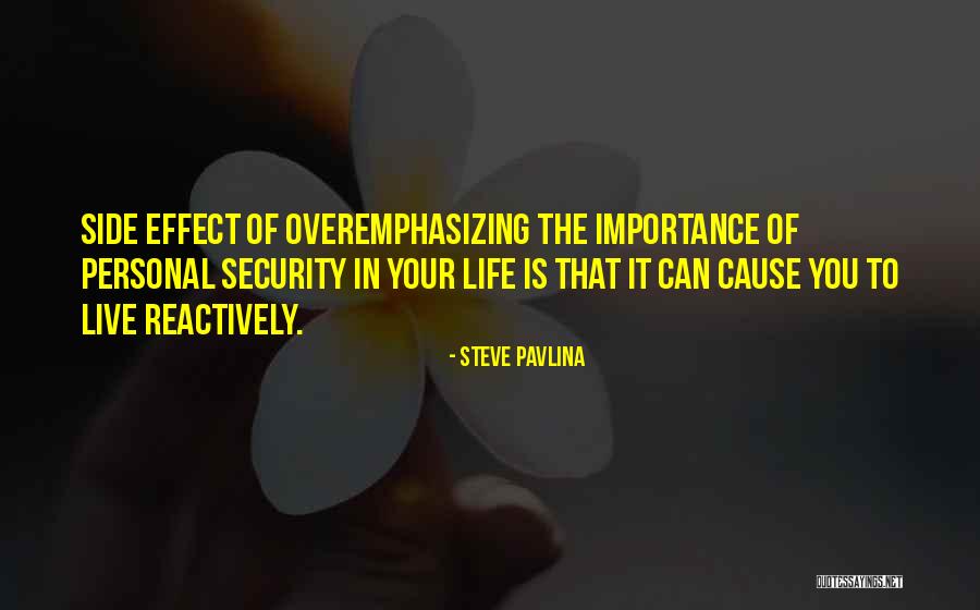 Importance In Your Life Quotes By Steve Pavlina Importance In Your Life Quotes By Steve Pavlina