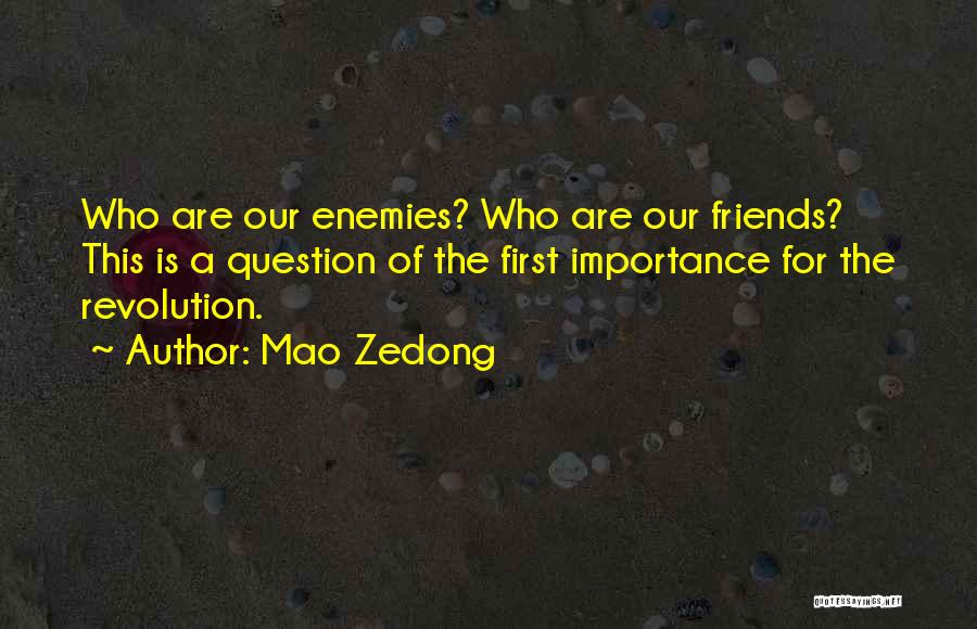 Importance Of Best Friends Quotes By Mao Zedong