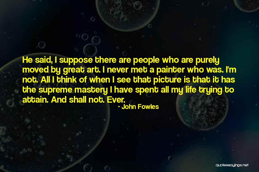 Importance Of Calculus Quotes By John Fowles Importance Of Calculus Quotes By John Fowles
