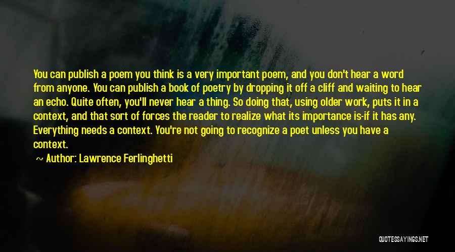 Importance Of Context Quotes By Lawrence Ferlinghetti