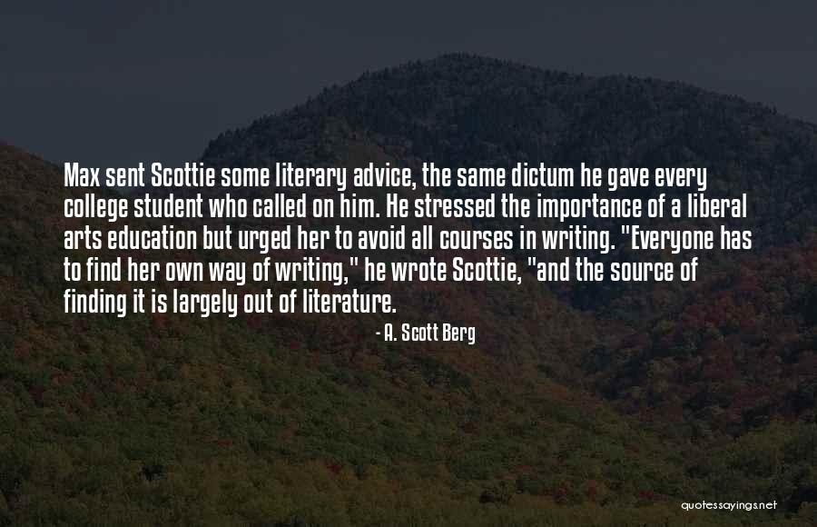 Importance Of Education Quotes By A. Scott Berg