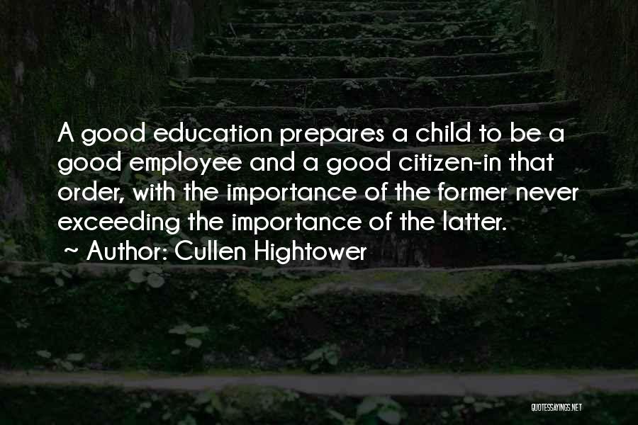 Importance Of Education Quotes By Cullen Hightower