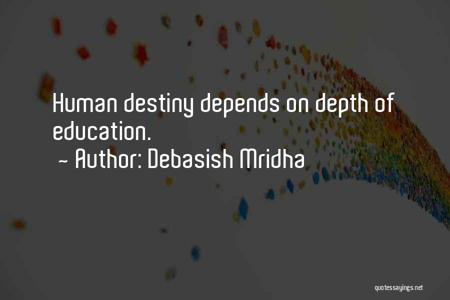 Importance Of Education Quotes By Debasish Mridha