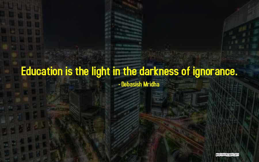 Importance Of Education Quotes By Debasish Mridha Importance Of Education Quotes By Debasish Mridha