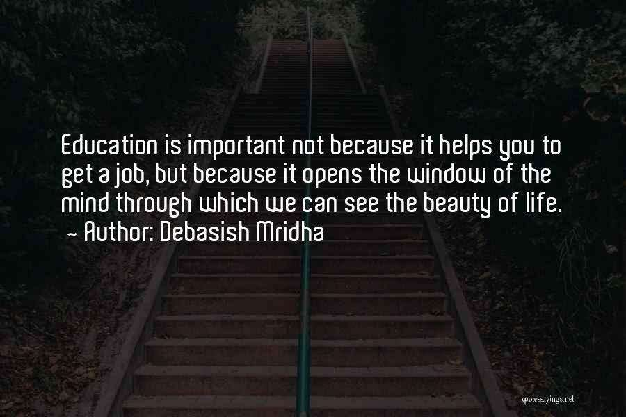 Importance Of Education Quotes By Debasish Mridha